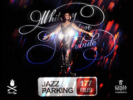 : WHITNEY HOUSTON Tribute & JAZZ PARKING